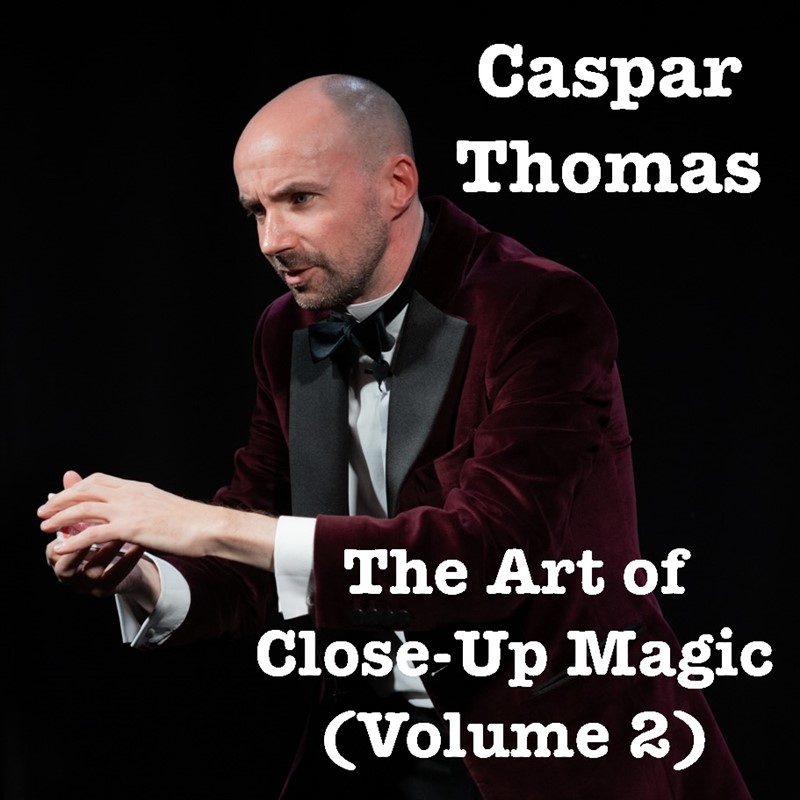 Get Information and buy tickets to Caspar Thomas: The Art of Close-Up Magic (Volume 2)  on Rotunda Theatre