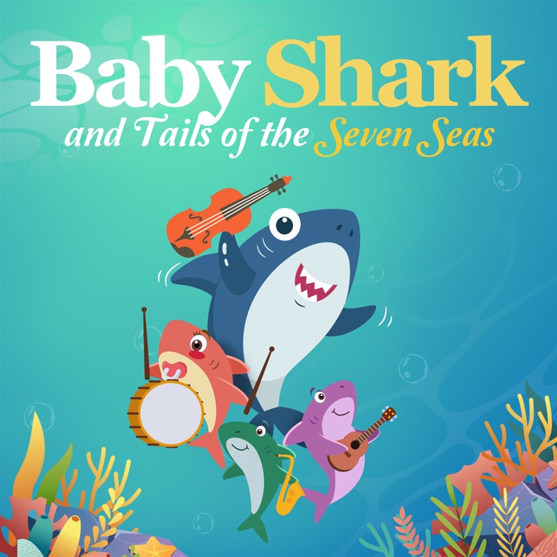 Get Information and buy tickets to Baby Shark and Tails of the Seven Seas  on Rotunda Theatre