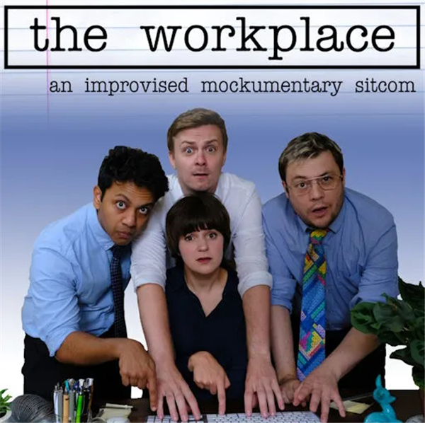 Get Information and buy tickets to The Workplace An Improvised Mockumentary Sitcom on Rotunda Theatre