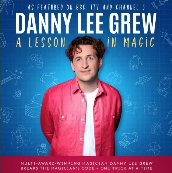 Danny Lee Grew | A Lesson in Magic