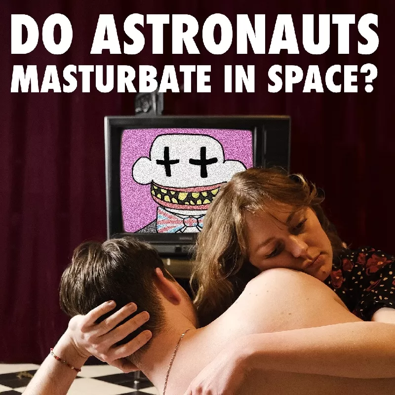 Do Astronauts Masturbate in Space?