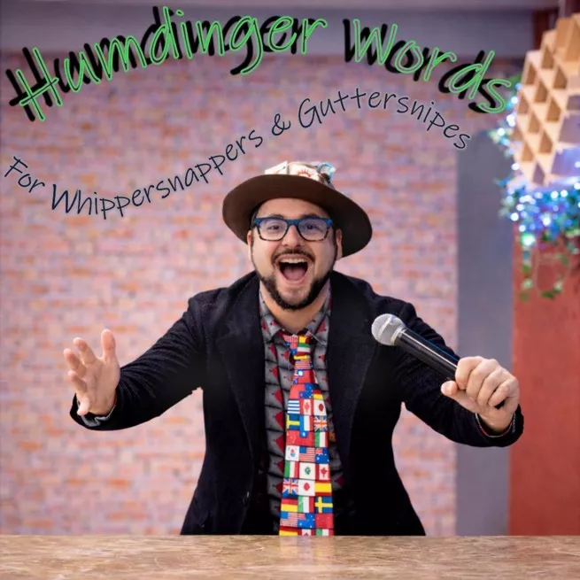 Humdinger Words for Whippersnappers & Guttersnipes