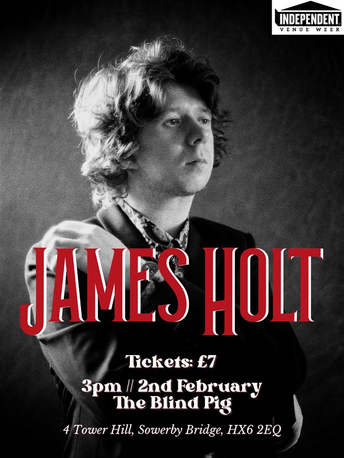 Get Information and buy tickets to James Holt  on The Blind Pig