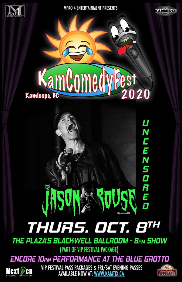 Get Information and buy tickets to KamComedyFest Jason Rouse UNCENSORED special additional performance on www.KamTix.ca