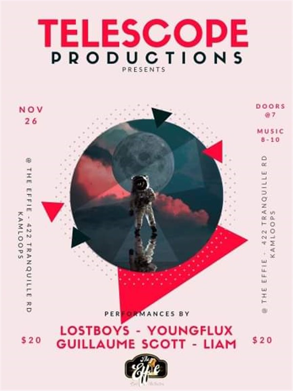 Get Information and buy tickets to LOSTBOYS, YOUNGFLUX, GUILLAUME SCOTT & LIAM Telescope Productions All Ages Show on www.KamTix.ca
