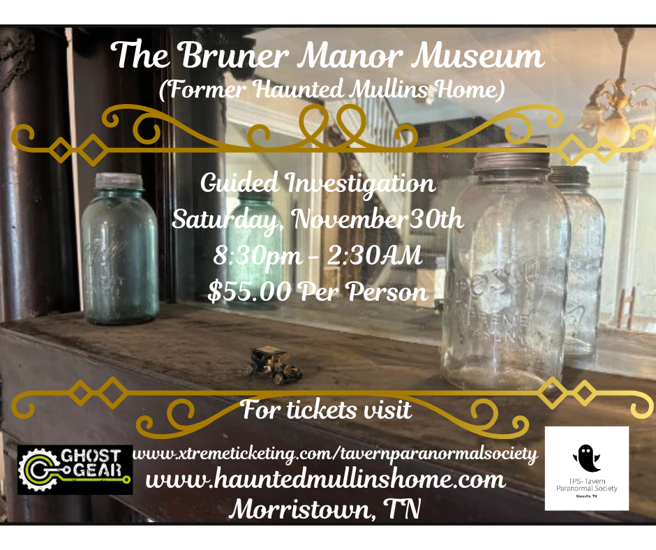 Get information & buy tickets to The Bruner Manor Museum  on Nov 30, 20:30 @The Bruner Manor Museum | Tavern Paranormal Society