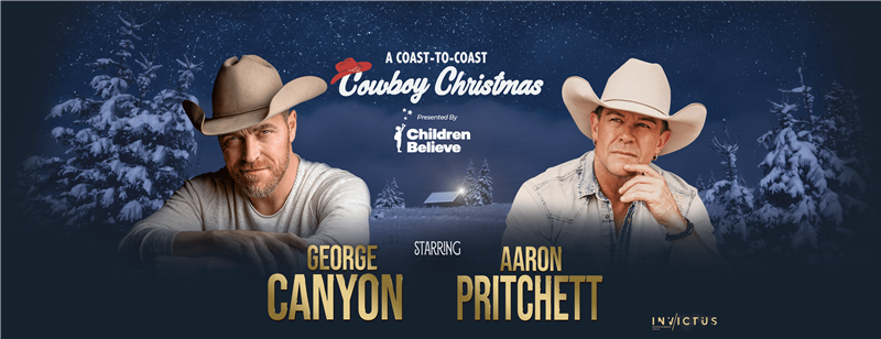 Get Information and buy tickets to A Cowboy Christmas Coast to Coast Feat. George Canyon & Aaron Pritchett on Vic Juba Community Theatre
