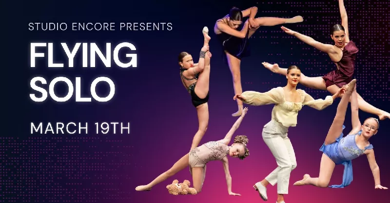 Get Information and buy tickets to Flying Solo Competitive Solo Showcase Studio Encore Dance Centre on Vic Juba Community Theatre
