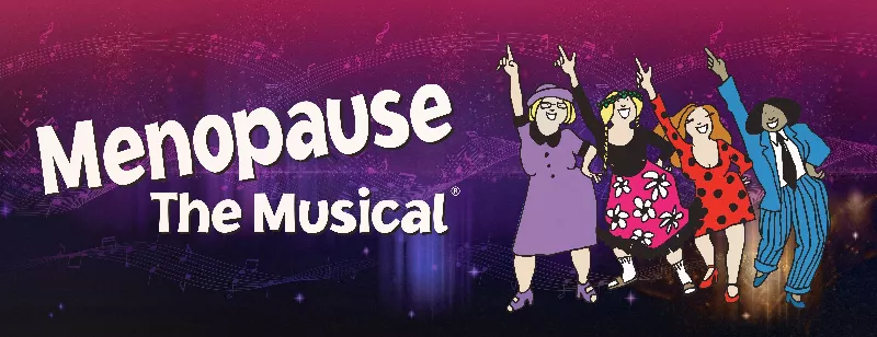 Get Information and buy tickets to Menopause The Musical on Vic Juba Community Theatre