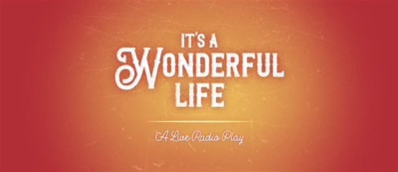 It’s a Wonderful Life Radio Show