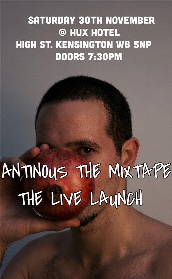 ANTINOUS THE MIXTAPE - LIVE LAUNCH