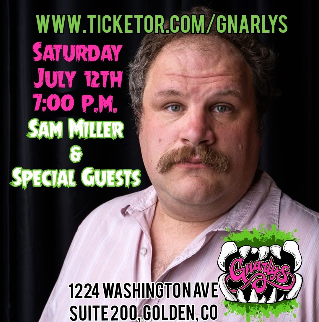 Get information & buy tickets to Sam Miller and Special Guests  on jul. 12, 19:00 @Gnarly's | Gnarly's