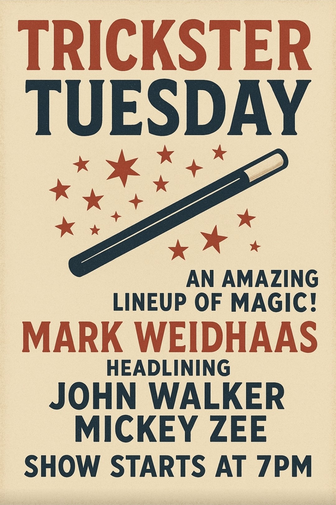 Trickster Tuesday with Mark Weidhaas Featuring John Walker and Mickey zee flyer