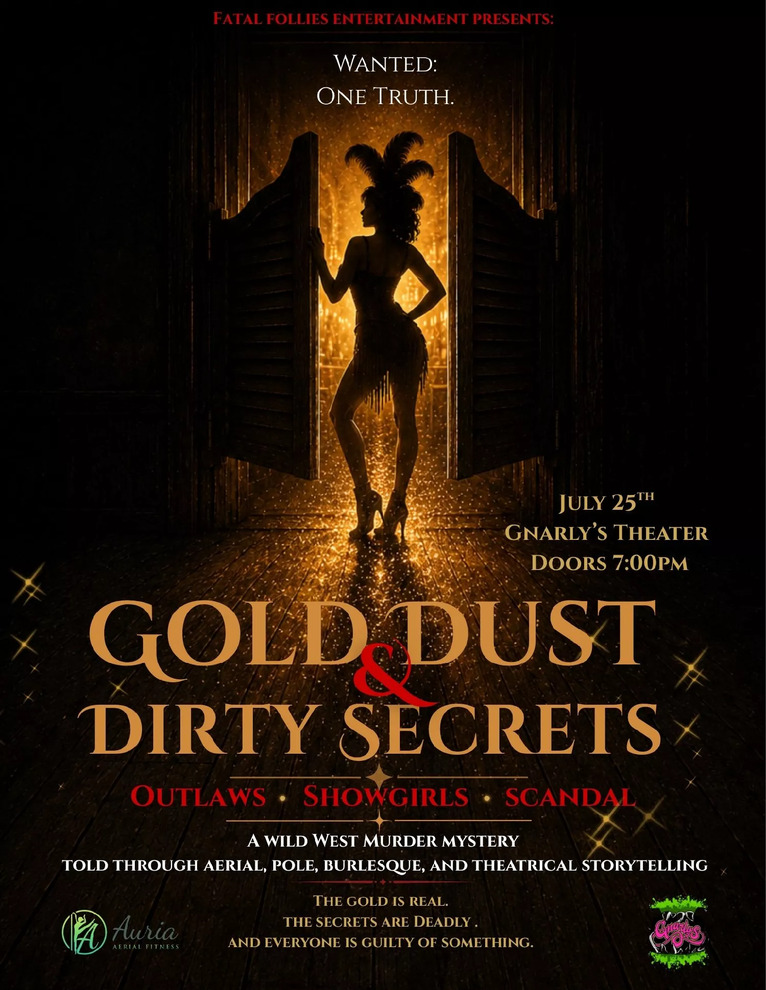 Get information & buy tickets toGold Dust & Dirty Secrets Burlesque, Polesque and Aerial Show! on Jul 25, 20:00 @Gnarly's | Gnarly's