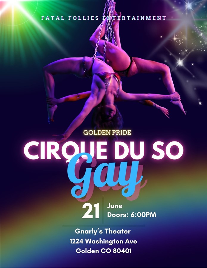 Get Information and buy tickets to Cirque du So Gay Burlesque and Polesque Show!! on Gnarly's