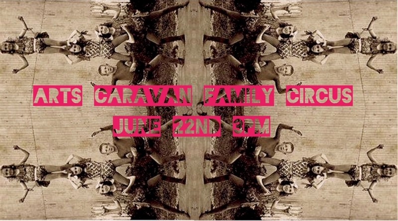 Arts Caravan Family Circus