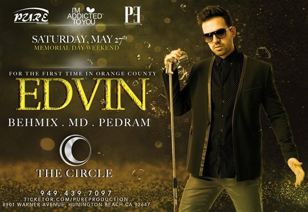 Get Information and buy tickets to EDVIN Live In Concert / Memorial Day Wknd /Saturday May 27th  on Pure Production
