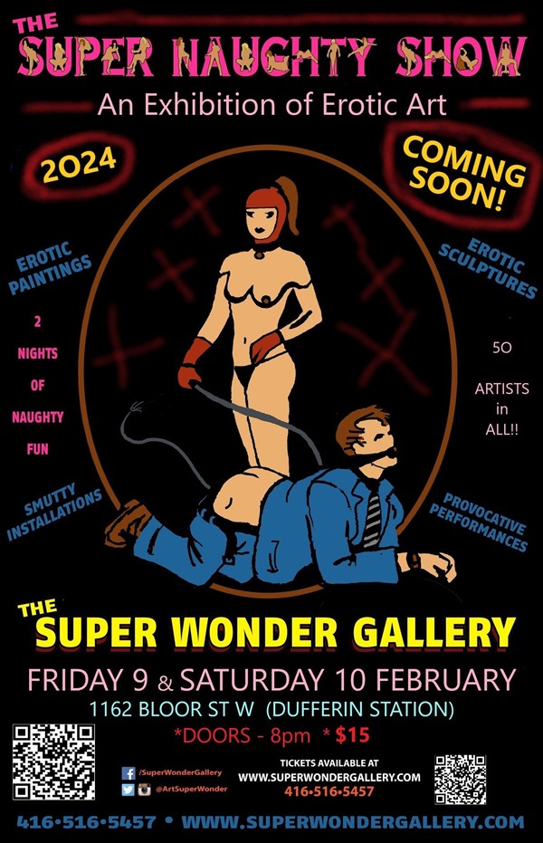 Get Information and buy tickets to Super Naughty Show Saturday on Super Wonder Gallery