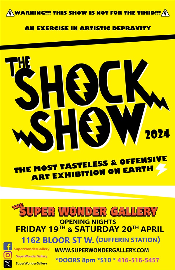 Get Information and buy tickets to The SHOCK SHOW SATURDAY The most tasteless and offensive art exhibition on earth! on Super Wonder Gallery