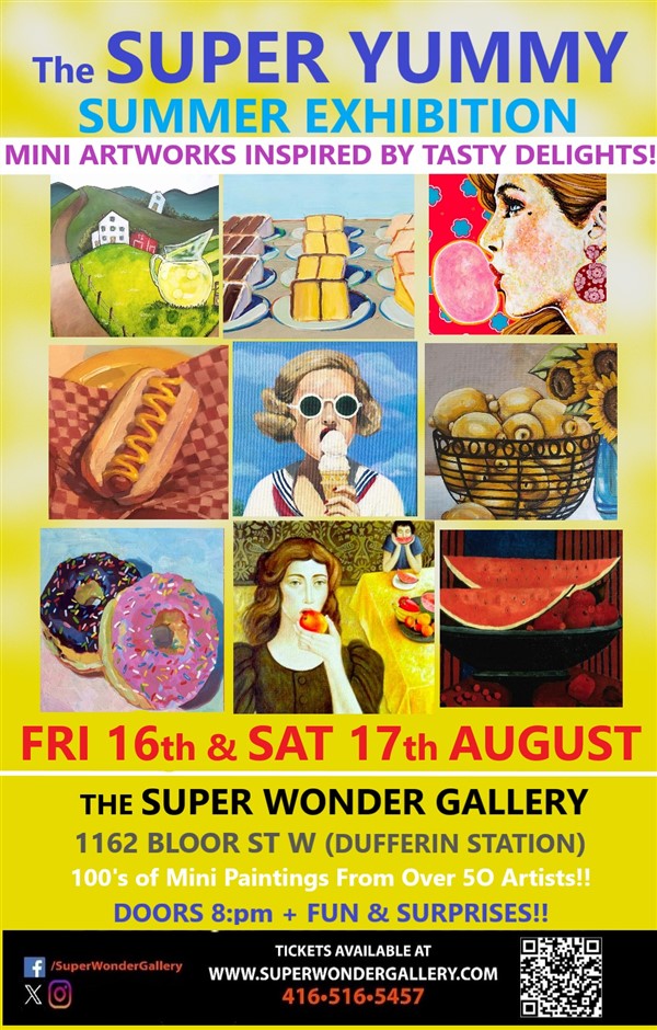 Get Information and buy tickets to SUPER YUMMY SUMMER EXHIBITION SATURDAY on Super Wonder Gallery