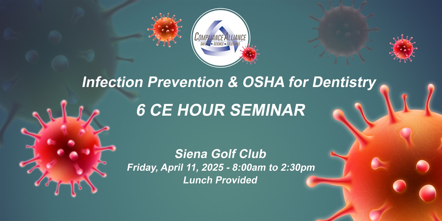 Get information & buy tickets to Infection Prevention & OSHA Dentistry Seminar LAS VEGAS on Apr 11, 08:00 @Siena Golf Club | Compliance Alliance