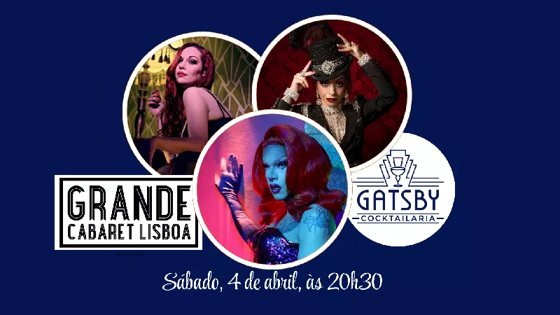 Get Information and buy tickets to Grande Cabaret Lisboa Clube de artistas on Gatsby Cocktailaria