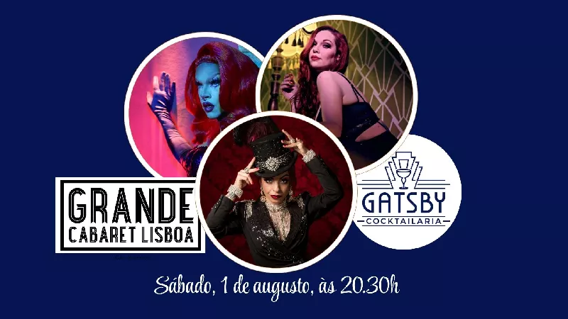 Get Information and buy tickets to Grande Cabaret Lisboa Clube de artistas on Gatsby Cocktailaria