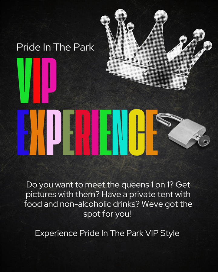 Pride In The Park VIP Experience