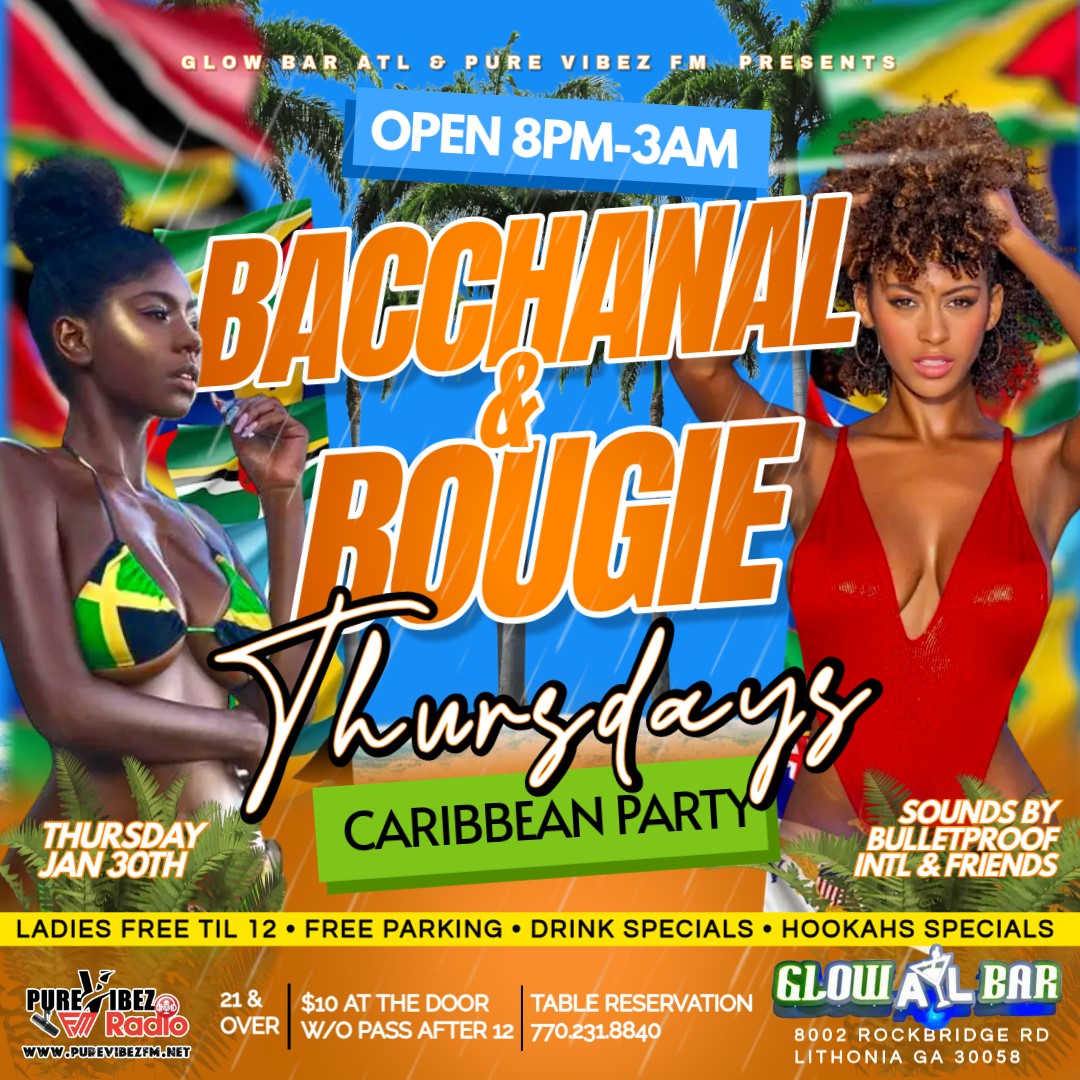 Get information & buy tickets to Bacchanal & Bougie Thursdays  on Jan 30, 20:00 @Glow Bar ATL | Pure Vibez FM Radio