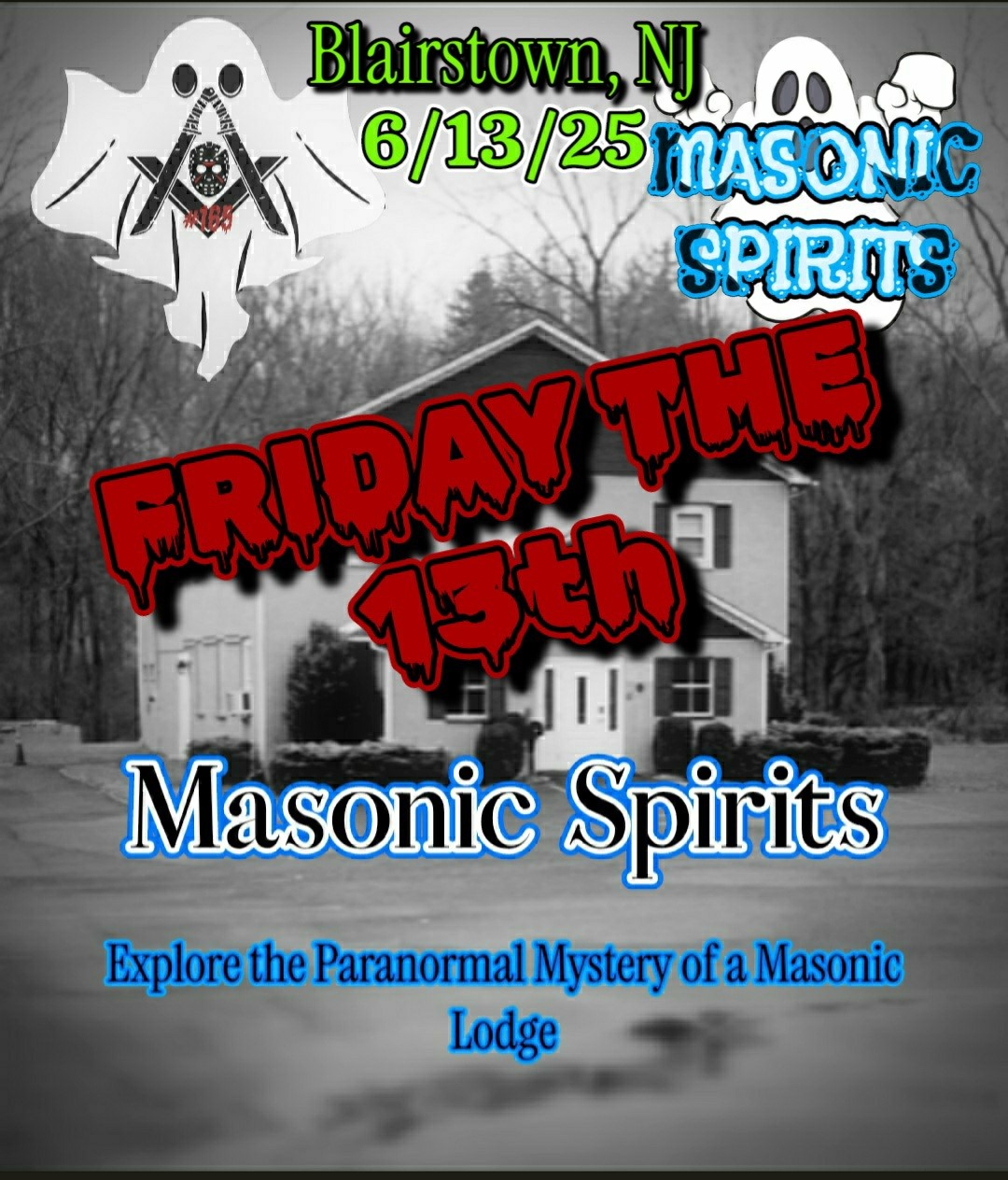 Get information & buy tickets to MASONIC SPIRITS Friday the13th!!!!! Paranormal Adventure on Jun 13, 20:00 @Blairstown Masonic Lodge