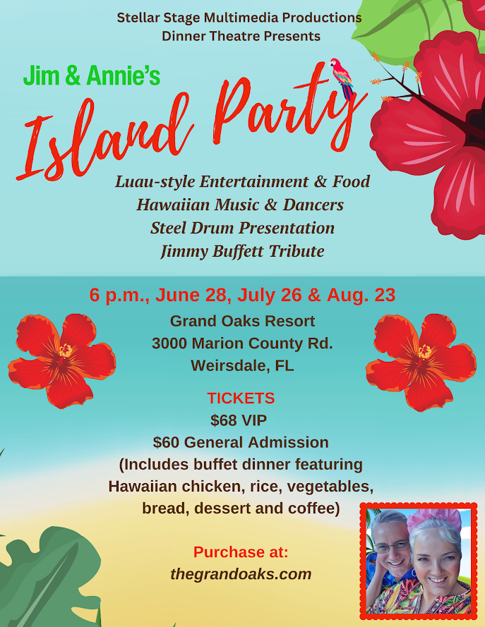 Jim & Annie’s Island Party – Dinner Theatre at Grand Oaks Resort