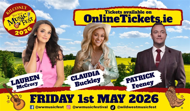 Get Information and buy tickets to WWM Fest 2026 Friday 1st May Patrick Feeney | Claudia Buckley | Lauren McCrory on onlinetickets ie