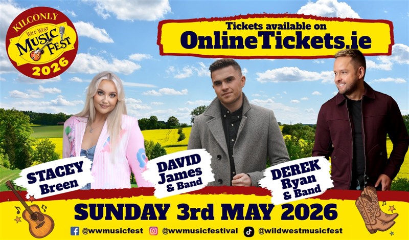 Get Information and buy tickets to WWM Fest 2026 Sunday 3nd May Derek Ryan | David James | Stacey Breen on onlinetickets ie