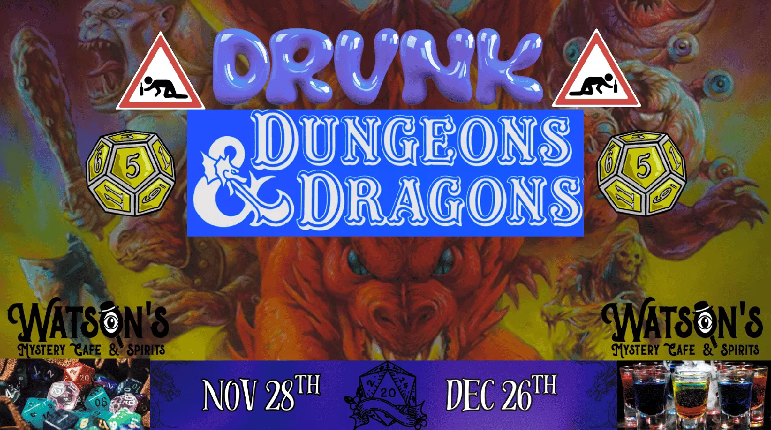 Get information & buy tickets toHow We Roll: Drunk D&D 21+ Comedy Show  on Nov 28, 20:00 @Watson's Mystery Cafe & Spirits | Watson's Boise