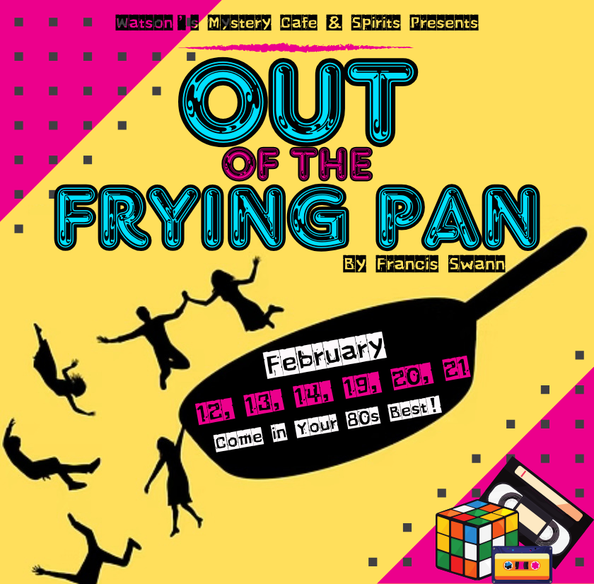 Out of the Frying Pan Live at Watson's Mystery Cafe (OPENING NIGHT!) image