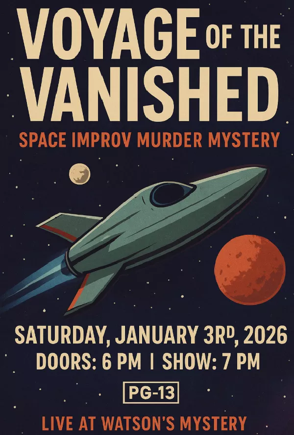 Voyage of the Vanished: Space Improv Murder Mystery (PG-13) image