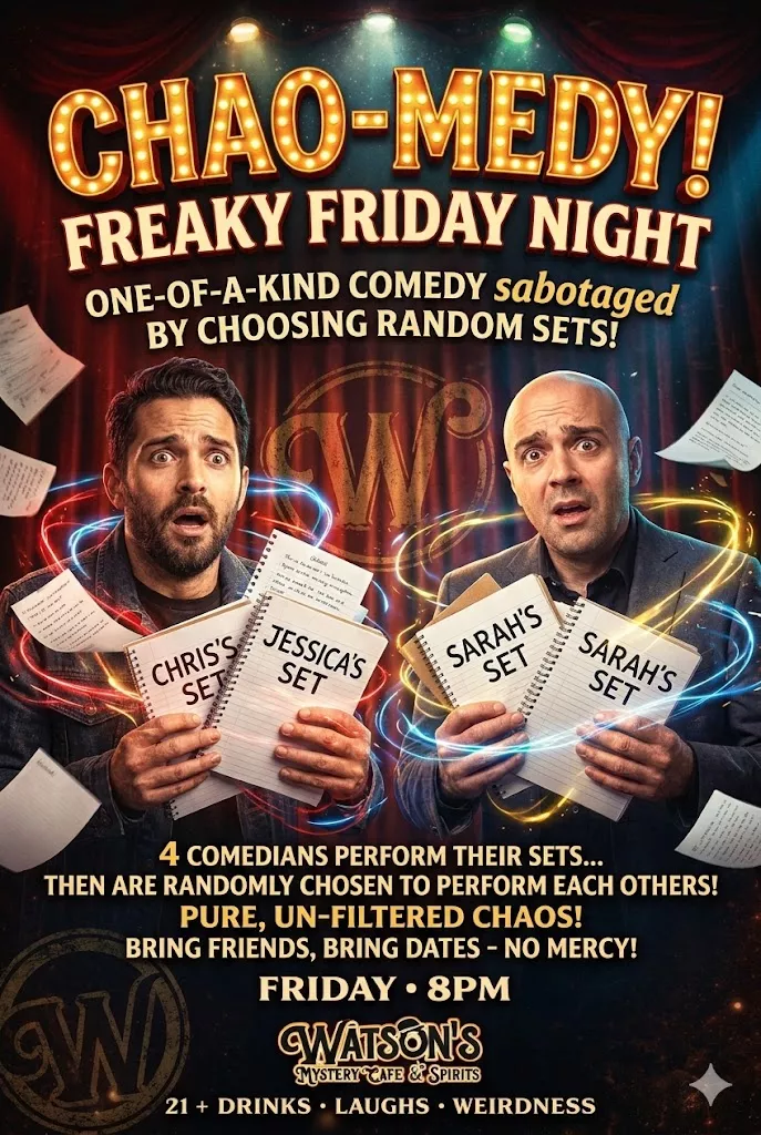 Get information & buy tickets toWatson's Live! Freaky Friday Adult Comedy Show  on Mar 06, 20:00 @Watson's Mystery Cafe & Spirits | watsons