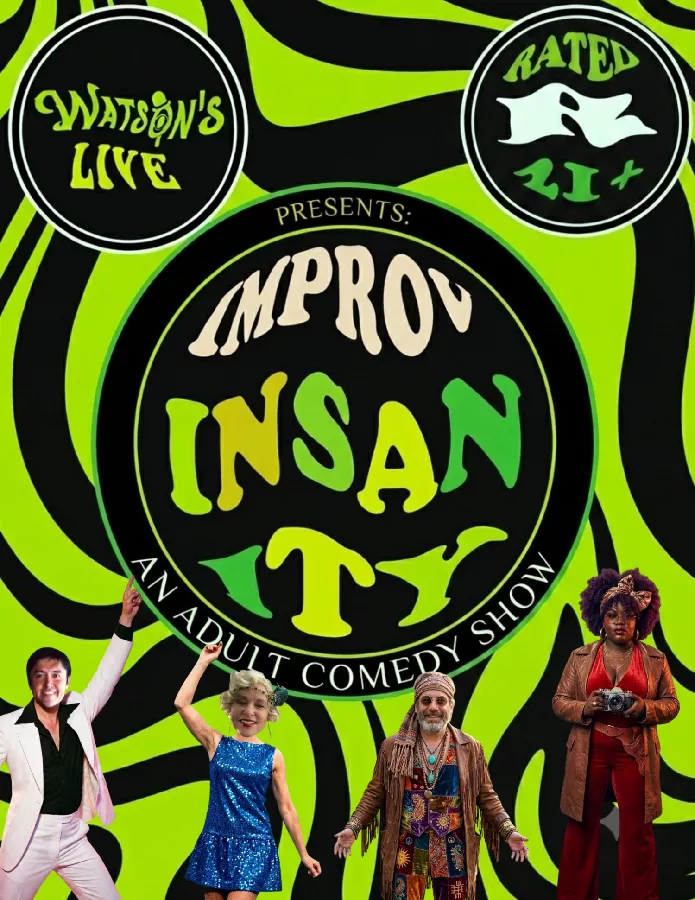 Watson's Live! Improv Insanity - Crazy Comedy Show 18+