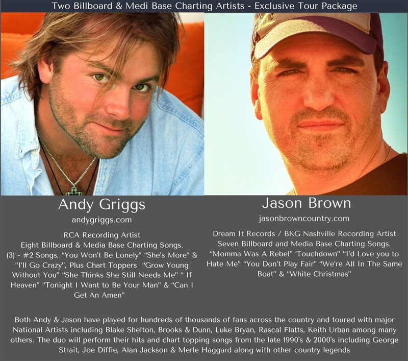 Evening with Andy Griggs and Jason Brown Along The Way Tour Benefit to help small towns in Rural America
