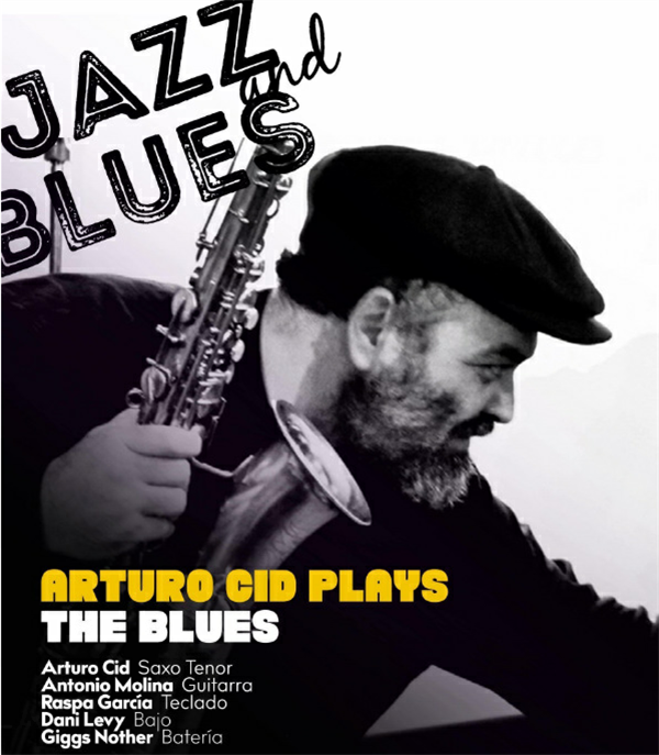 Arturo Cid Plays the Blues