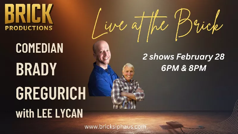 LIVE AT THE BRICK-Comedian BRADY GREGURICH