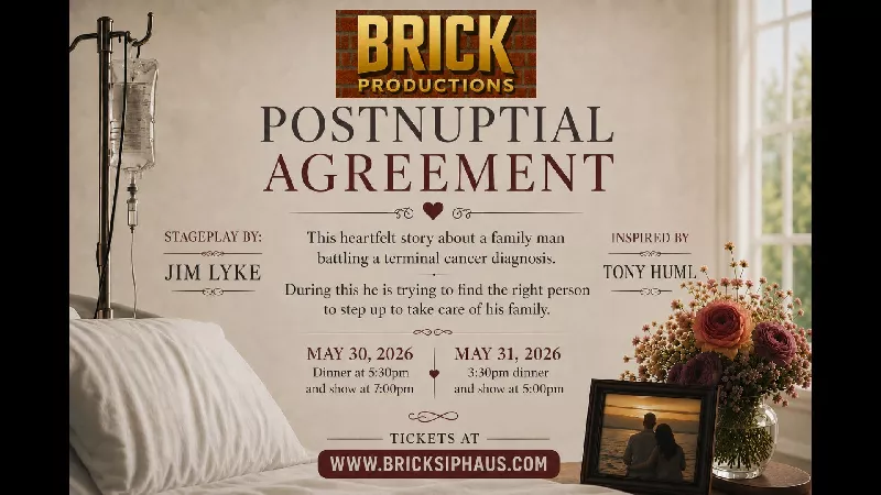 Brick Productions Presents: PostNuptial Agreement