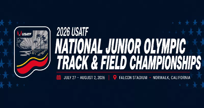 2026 USATF NATIONAL JUNIOR OLYMPIC TRACK & FIELD CHAMPIONSHIPS