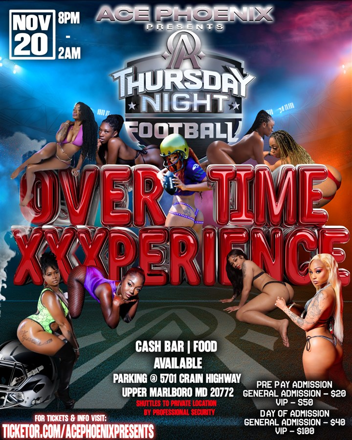 Get Information and buy tickets to Ace Phoenix Presents: The Overtime XXXperience Where the games end, and the fantasy begins on Our Lady of Divine Mercy AC