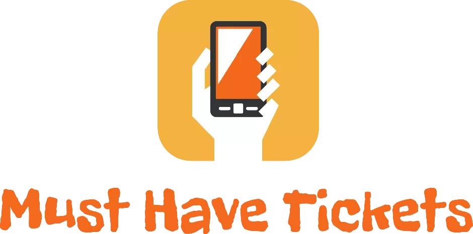 Must Have Tickets