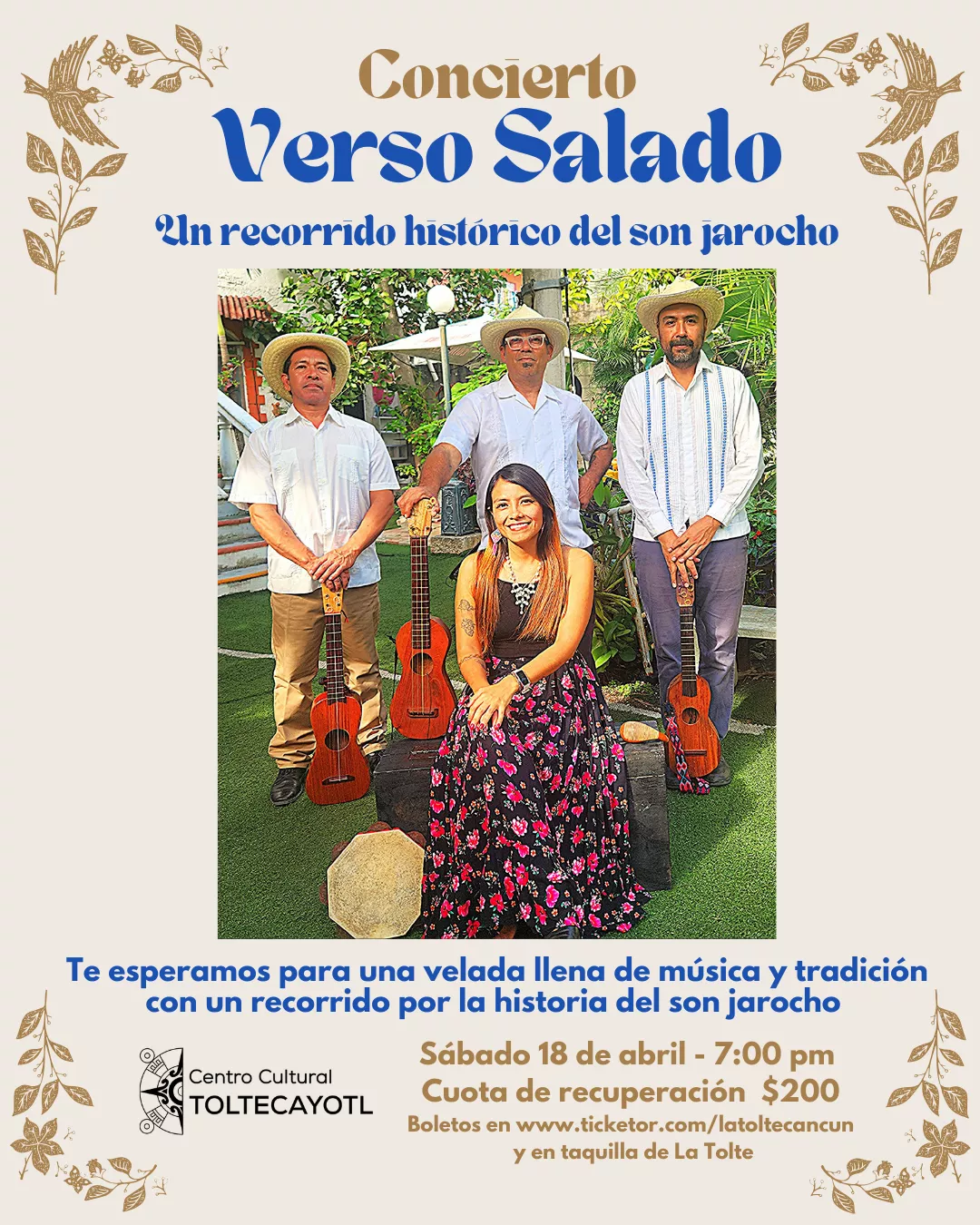 Get information, pick a seat & buy tickets toVerso Salado Un recorrido histórico del son jarocho on Apr 18, 19:00 @Centro Cultural Toltecayotl