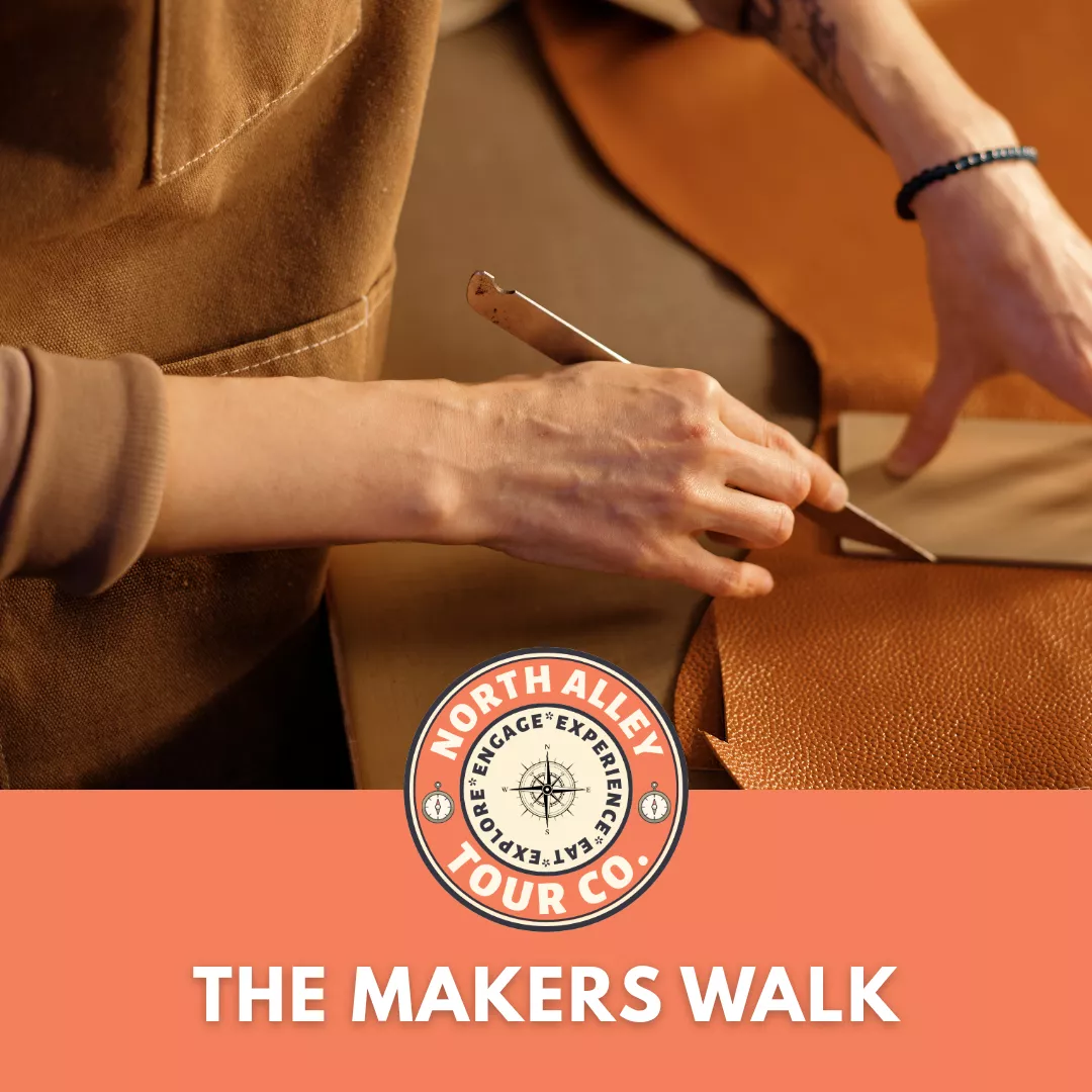 Get information & buy tickets toThe Makers Walk *Monthly Rotating Tour* on Mar 13, 16:00 @North Alley | North Alley Tour Co
