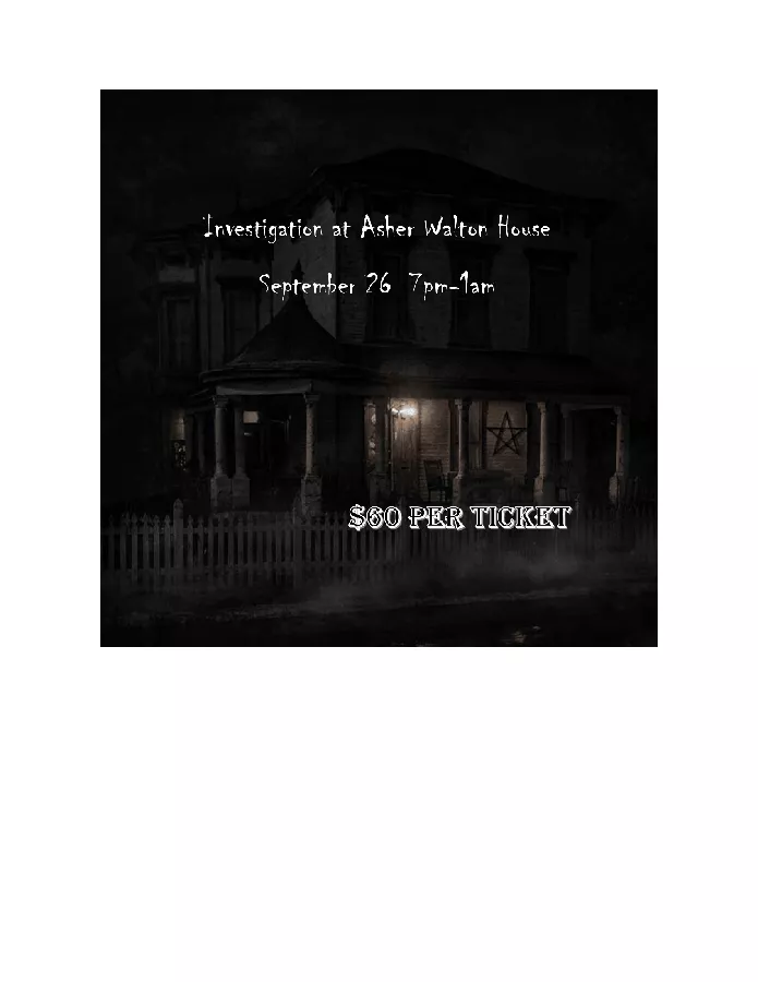 Get Information and buy tickets to Public Investigation - Asher Walton House  on Gravebound Paranormal Investigations