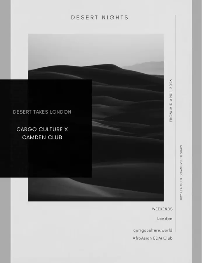 Get Information and buy tickets to Desert Nights Desert Festival takes London on cargoculture world