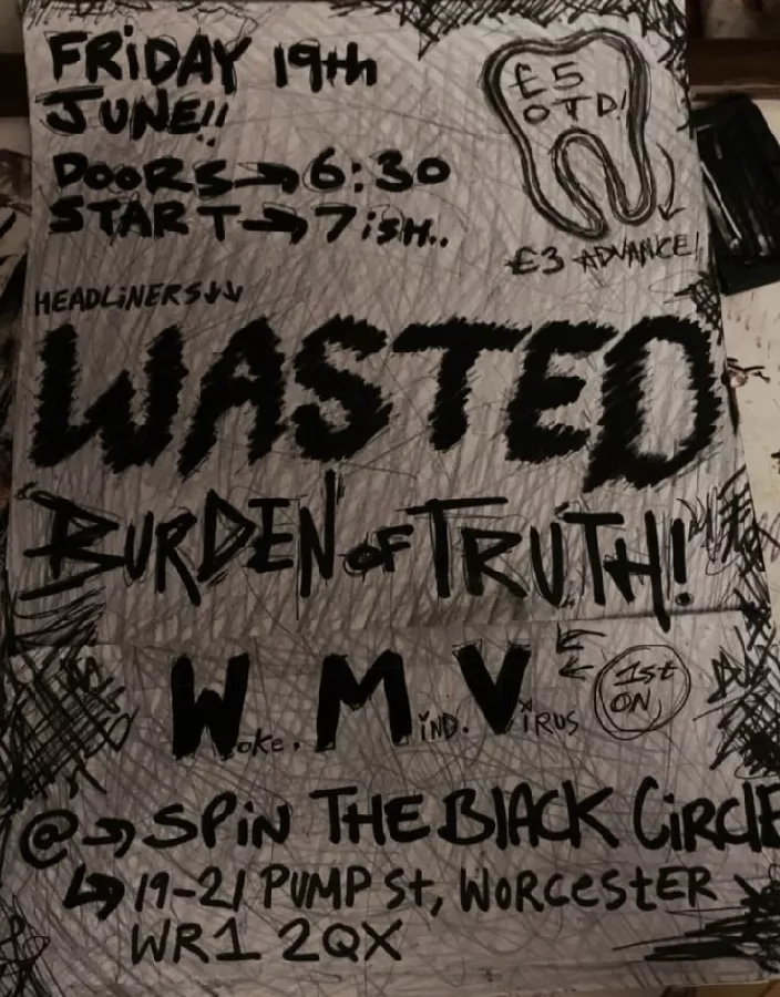 WASTED, Burden of Truth & WMV @ Spin the Black Circle Worcester